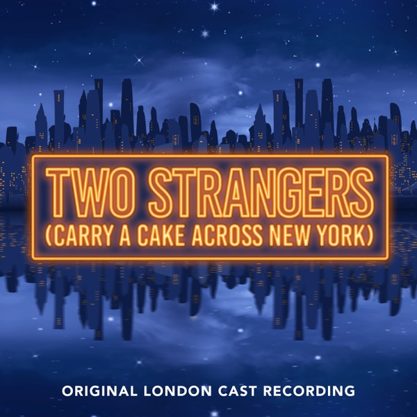 Two Strangers (Carry a Cake Across New York), original London cast recording cover